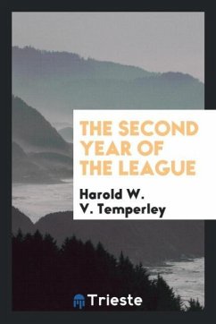 The second year of the League - Temperley, Harold W. V.