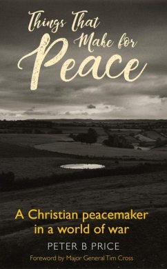 Things That Make For Peace - Price, Peter B.