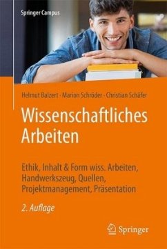 Wissenschaftliches Arbeiten - Schröder, Marion;Balzert, Helmut;Schäfer, Christian