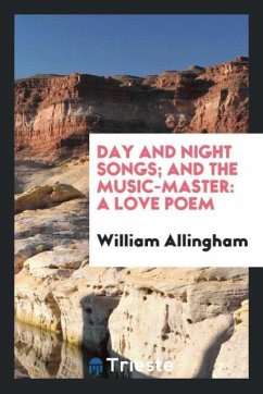 Day and night songs; and The music-master
