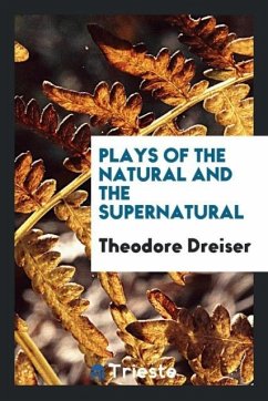 Plays of the natural and the supernatural