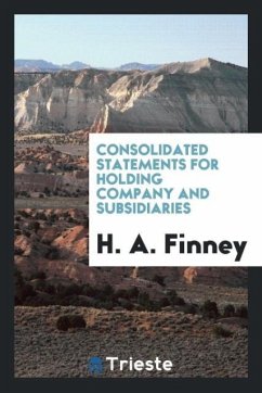 Consolidated statements for holding company and subsidiaries - Finney, H. A.