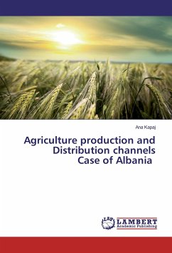 Agriculture production and Distribution channels Case of Albania - Kapaj, Ana