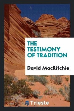 The testimony of tradition - Macritchie, David