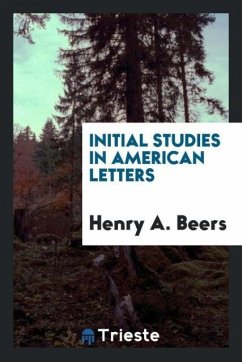 Initial studies in American letters - Beers, Henry A.