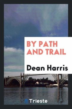 By path and trail - Harris, Dean