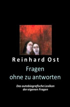 Fragen ohne zu antworten - Ost, Reinhard