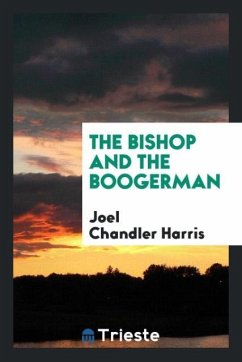 The bishop and the boogerman - Harris, Joel Chandler