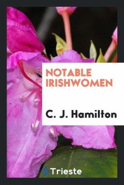 Notable Irishwomen - Hamilton, C. J.