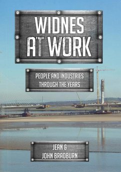 Widnes at Work: People and Industries Through the Years - Bradburn