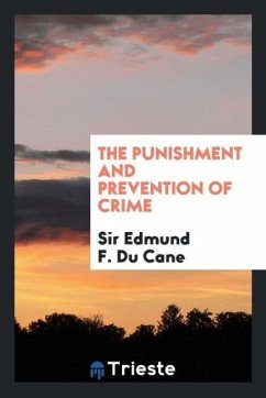 The punishment and prevention of crime - Du Cane, Edmund F.
