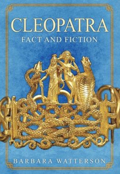 Cleopatra: Fact and Fiction - Watterson, Barbara