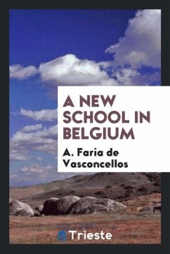 A New school in Belgium - Vasconcellos, A. Faria De