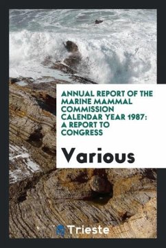 Annual report of the Marine Mammal Commission calendar year 1987