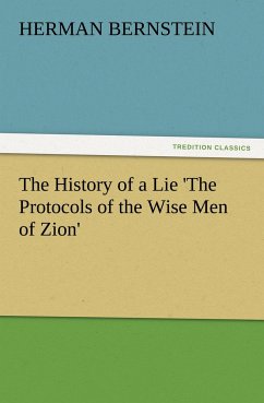 The History of a Lie 'The Protocols of the Wise Men of Zion' - Bernstein, Herman