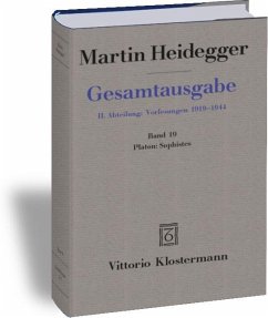 Gesamtausgabe. 4 Abteilungen / Platon: Sophistes - Heidegger, Martin