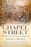 Chapel Street: 'The Bravest Little Street in England'
