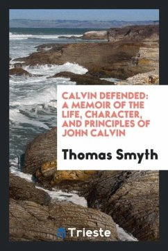 Calvin defended - Smyth, Thomas