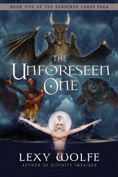 The Unforeseen One - Wolfe, Lexy