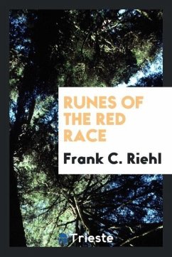 Runes of the red race - Riehl, Frank C.