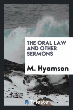 The oral law and other sermons - Hyamson, M.