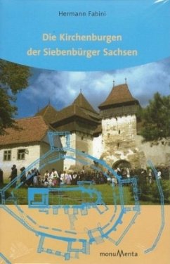 Die Kirchenburgen der Siebenbürger Sachsen - Fabini, Hermann