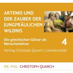 Artemis und der Zauber der jungfräulichen Wildnis (MP3-Download) - Quarch, Christoph