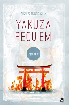 Yakuza Requiem (eBook, ePUB) - Neuenkirchen, Andreas