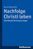 Nachfolge Christi leben (eBook, PDF)