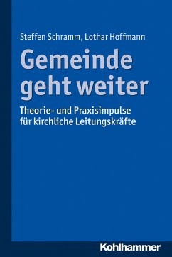 Gemeinde geht weiter (eBook, ePUB) - Schramm, Steffen; Hoffmann, Lothar