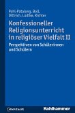 Konfessioneller Religionsunterricht in religiöser Vielfalt II (eBook, PDF)