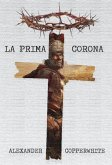 La Prima Corona (eBook, ePUB)