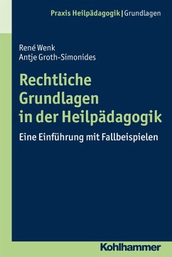 Rechtliche Grundlagen in der Heilpädagogik (eBook, PDF) - Wenk, René; Groth-Simonides, Antje