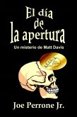 El día de la apertura (eBook, ePUB) El día de la apertura (eBook, ePUB)