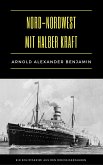 Nord-Nordwest mit halber Kraft (eBook, ePUB)