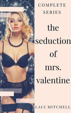 Cover The Seduction of Mrs. Valentine: Complete Series (eBook, ePUB)