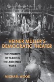 Heiner Müller's Democratic Theater (eBook, ePUB)