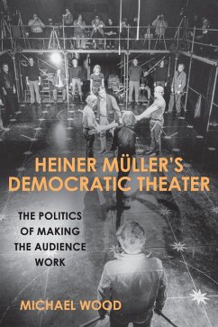 Heiner Müller's Democratic Theater (eBook, ePUB) - Wood, Michael