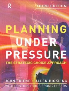 Planning Under Pressure - Friend, John; Hickling, Allen