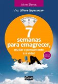 7 semanas para emagrecer, mudar o pensamento e a vida! (eBook, ePUB) 7 semanas para emagrecer, mudar o pensamento e a vida! (eBook, ePUB)