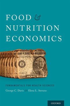 FOOD AND NUTRITION ECONOMICS P - Davis, George C. (Professor, Department of Human Nutrition, Foods, a; Serrano, Elena L. (Associate Professor, Department of Human Nutritio