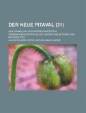 Neue Pitaval; Eine Sammlung Der Interessantesten Criminalgeschichten Aller Lander Aus Alterer Und Neuerer Zeit (31 )