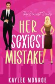 Her Sexiest Mistake (The Sexiest Series, #1) (eBook, ePUB)