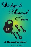 Dickgirls Around Town: A Room for Four (eBook, ePUB)