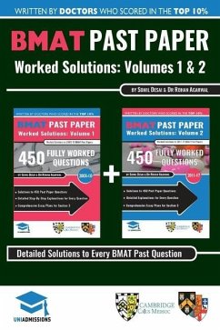 BMAT Past Paper Worked Solutions: 2003 - 2017, Fully worked answers to 900+ Questions, Detailed Essay Plans, BioMedical Admissions Test Book - Agarwal, Rohan; Desai, Somil