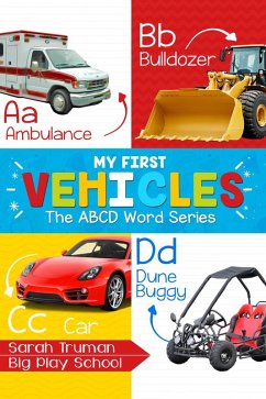 My First Vehicles - The ABCD Word Series (eBook, ePUB) - Truman, Sarah