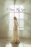 I Close My Eyes (Closed, #1) (eBook, ePUB)