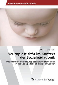 Neuroplastizität im Kontext der Sozialpädagogik