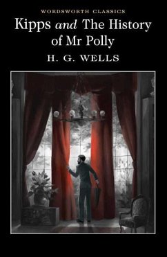 Kipps and the History of Mr Polly - Wells, H.G.