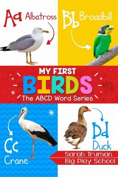 My First Birds - The ABCD Word Series (eBook, ePUB) - Truman, Sarah